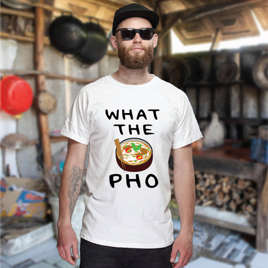 What the Pho T-shirt