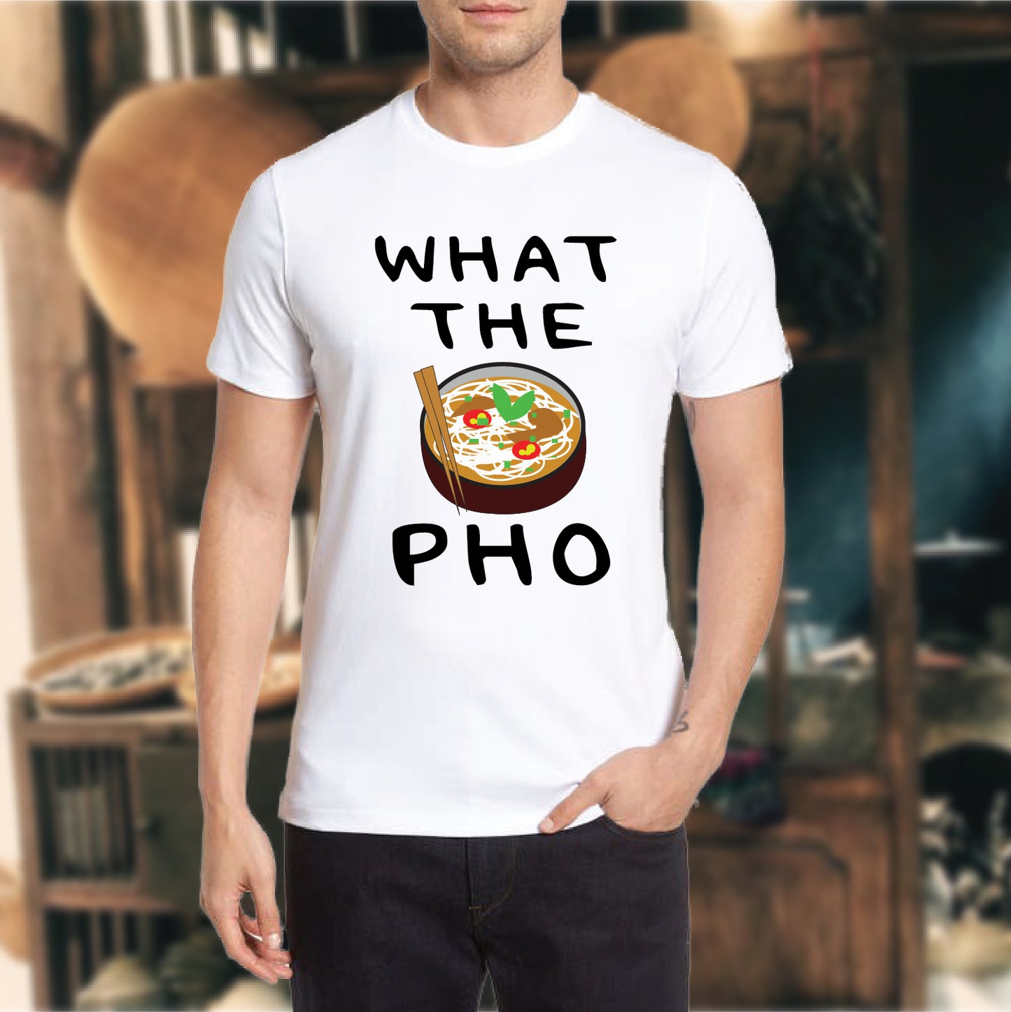 What the Pho T-shirt